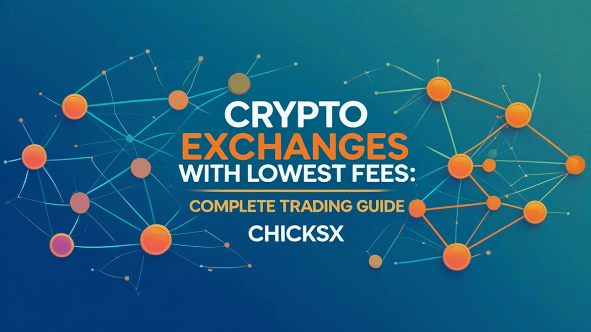Crypto Exchanges: Lowest Fees Guide